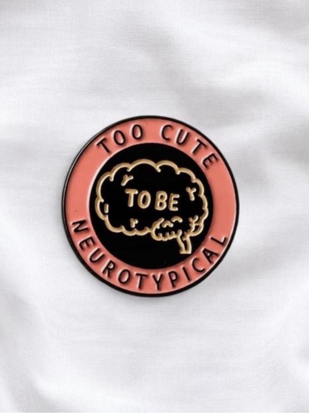 Too Cute Neurotypical Pink & Black Enamel Pin